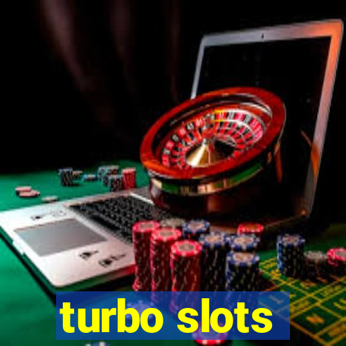 turbo slots